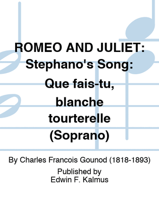 ROMEO AND JULIET: Stephano's Song: Que fais-tu, blanche tourterelle (Soprano)