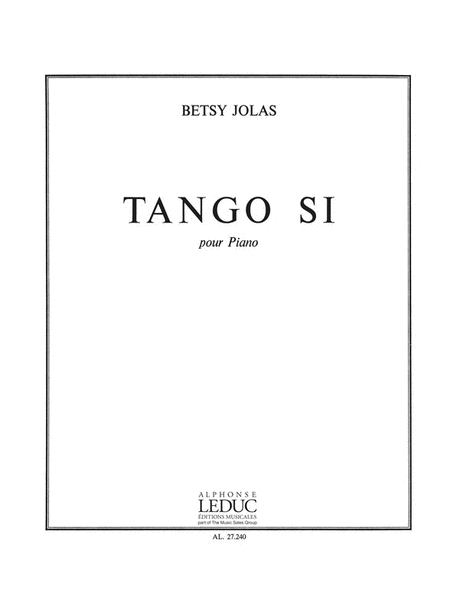 Tango Si (piano Solo) by Betsy Jolas Piano Solo - Sheet Music