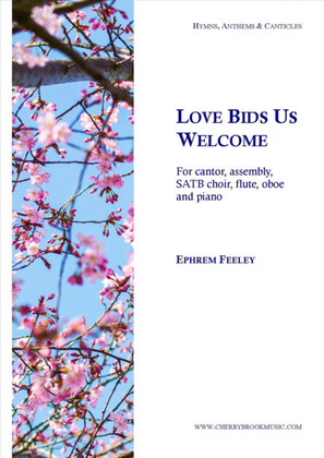 Love Bids Us Welcome