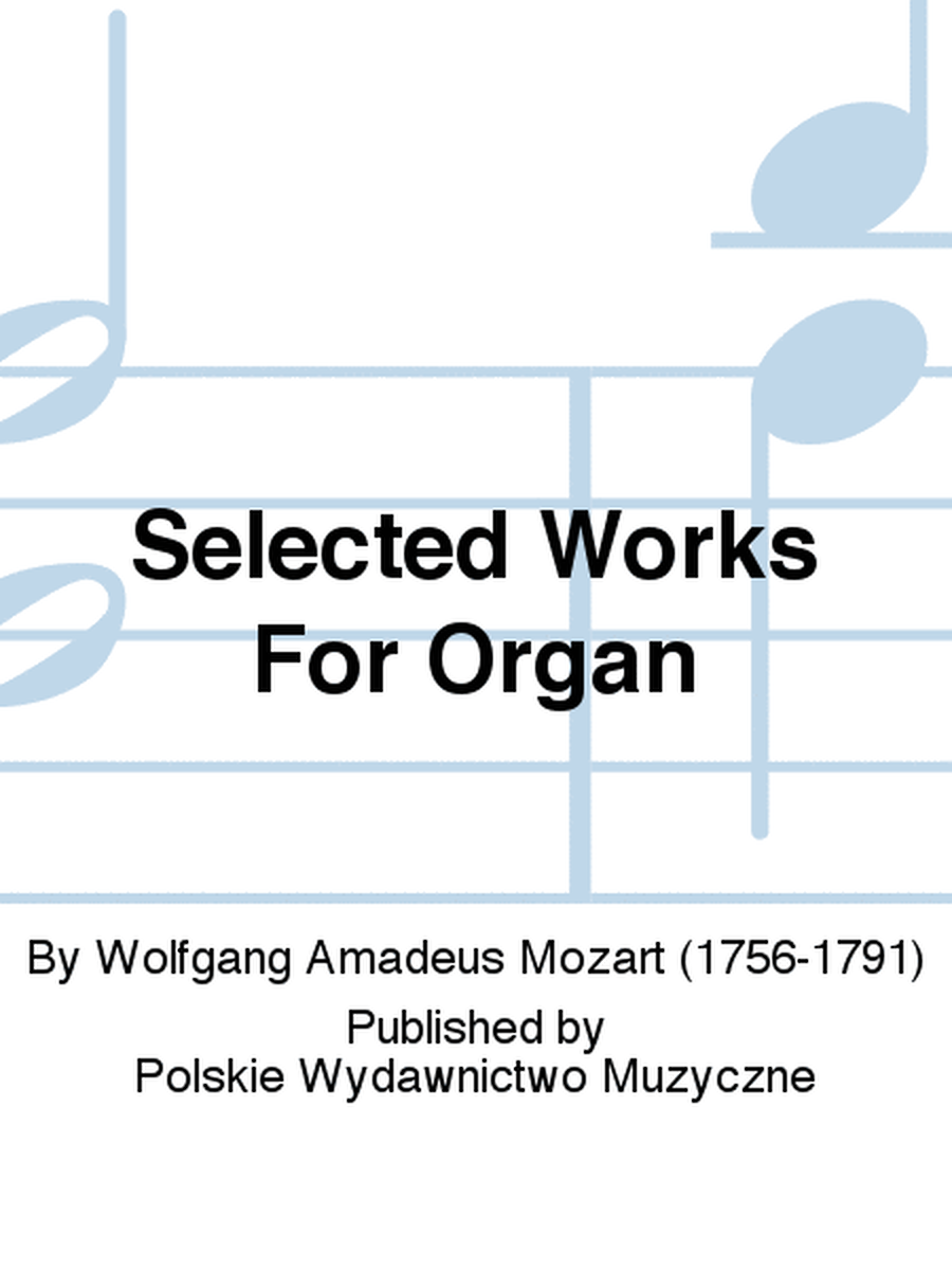 Selected Works For Organ