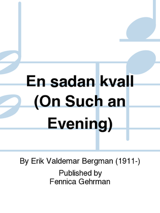 En sadan kvall (On Such an Evening)
