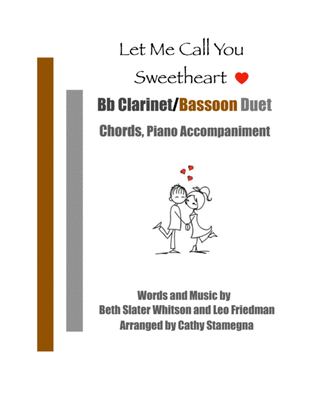 Let Me Call You Sweetheart (Bb Clarinet/Bassoon Duet, Chords, Piano Accompaniment)