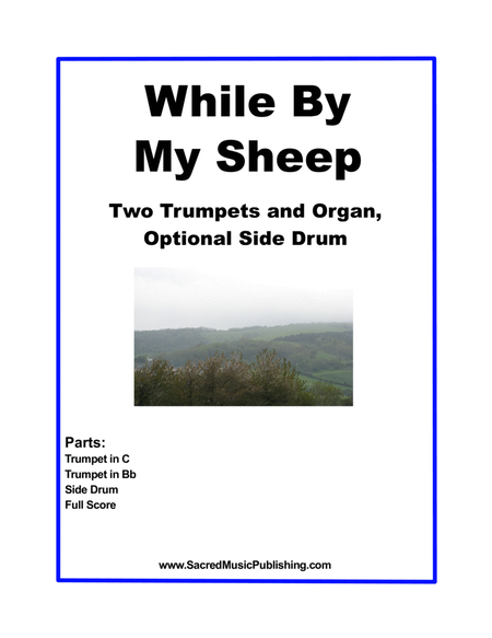 While By My Sheep - Two Trumpets and Organ with Optional Side Drum image number null