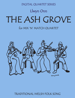 Book cover for The Ash Grove for String Quartet (3 Violins & Cello) with optional Piano