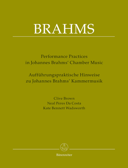Performing Practices in Johannes Brahms