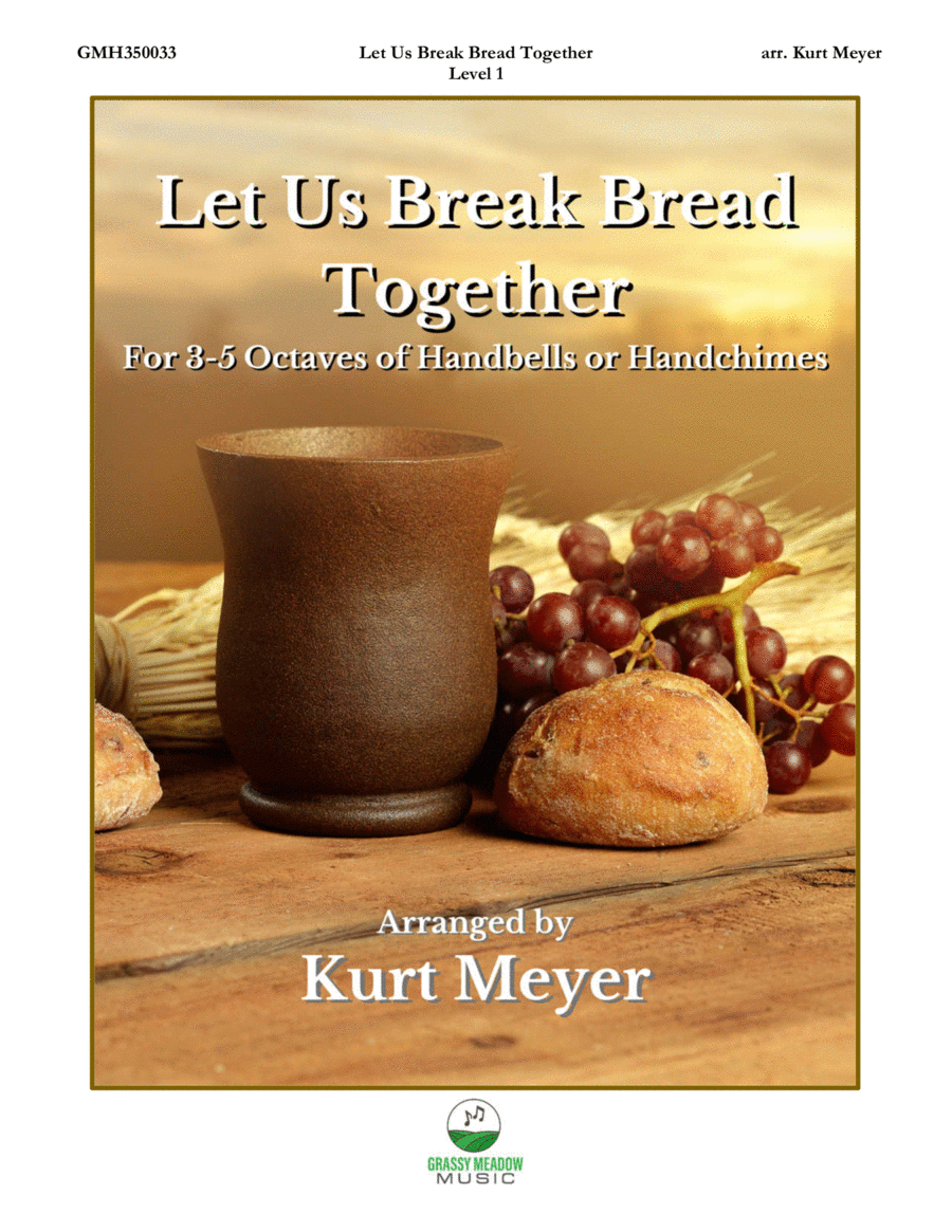 Let Us Break Bread Together (for 3-5 octave handbell ensemble) (site license) image number null