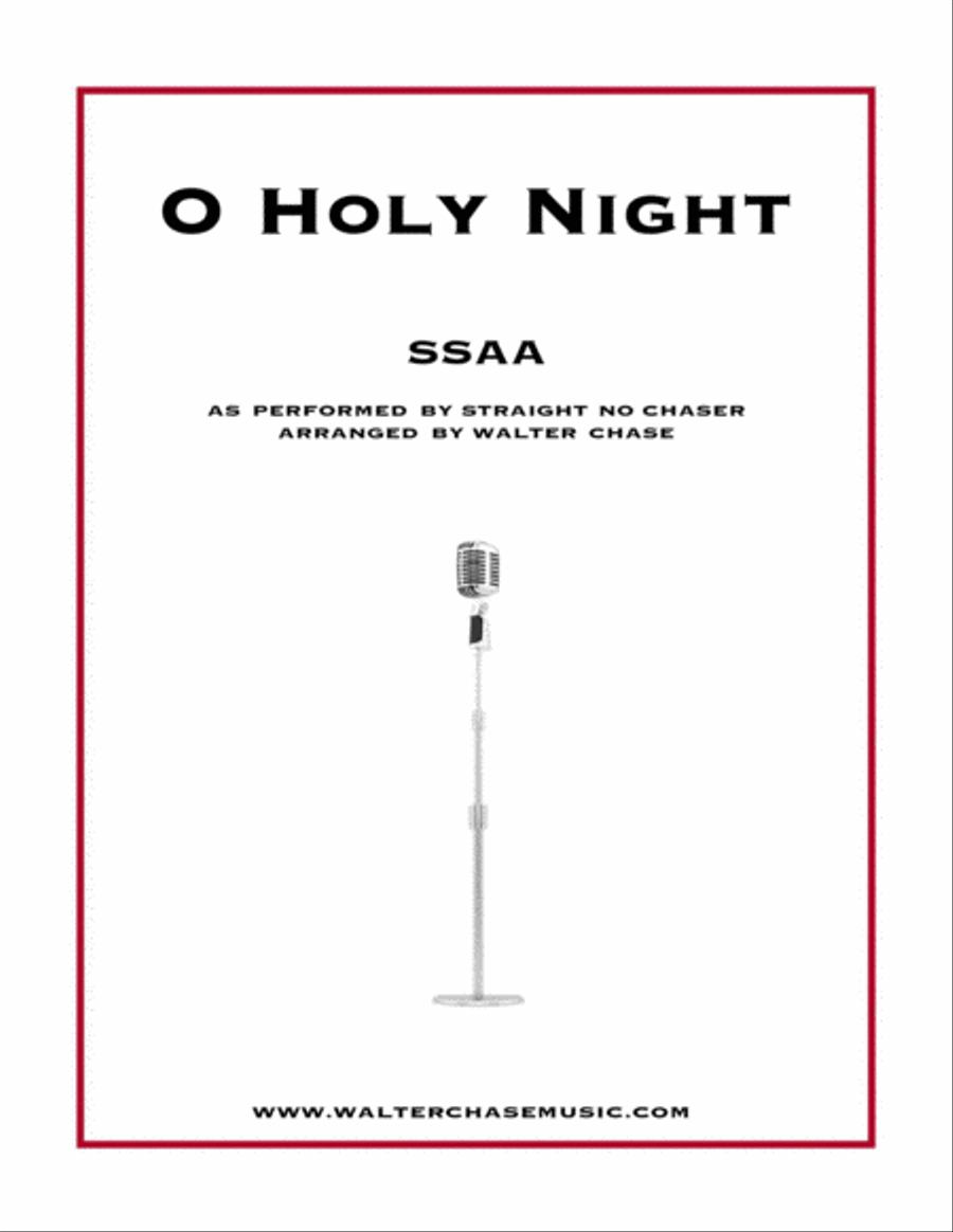 O Holy Night (as performed by Straight No Chaser) - SSAA