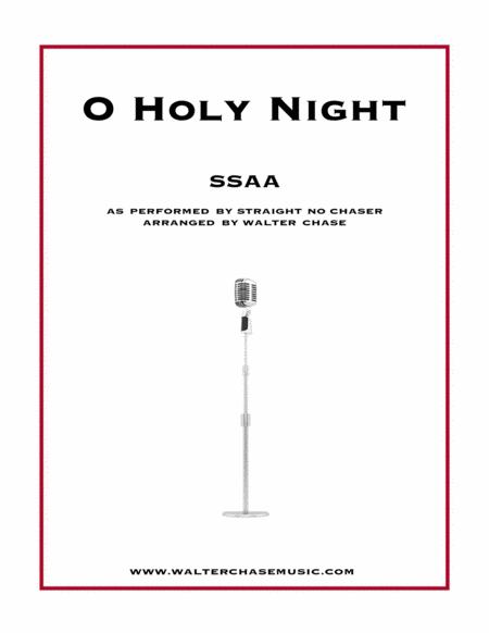 O Holy Night (as performed by Straight No Chaser) - SSAA
