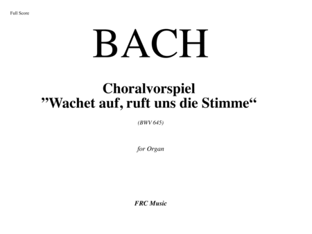 Wachet auf, ruft uns die Stimme - BWV 645 (for Organ) image number null