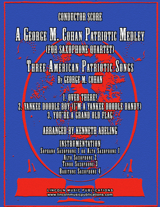 A Patriotic Medley by George M. Cohan (for Saxophone Quartet SATB or AATB)