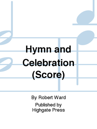 Hymn and Celebration (Score)