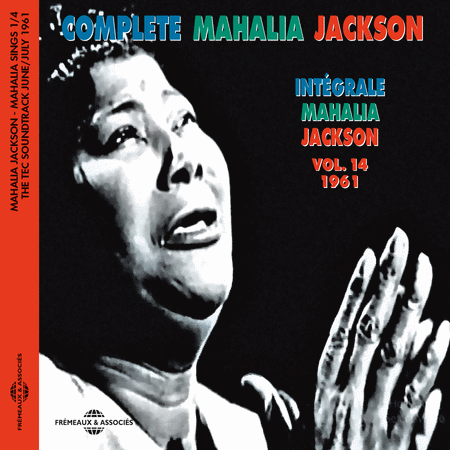 Complete Mahalia Jackson, Vol. 14 ''1961''