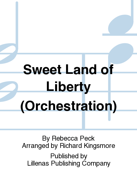 Sweet Land of Liberty (Orchestration)