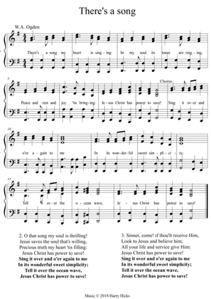 There's a song my heart is singing. A new tune to a wonderful old hymn.