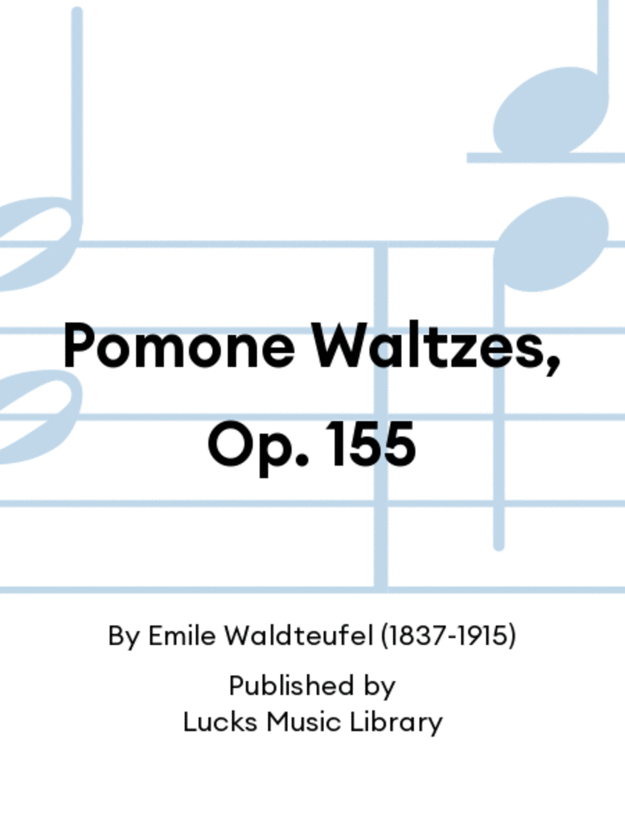 Pomone Waltzes, Op. 155