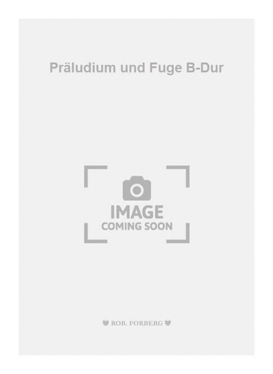Präludium und Fuge B-Dur Präludium und Fuge B-Dur Organ scores gallery preview page 1