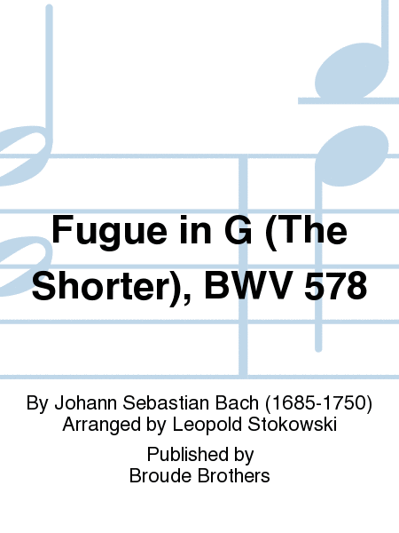 Fugue in G (The Shorter), BWV 578