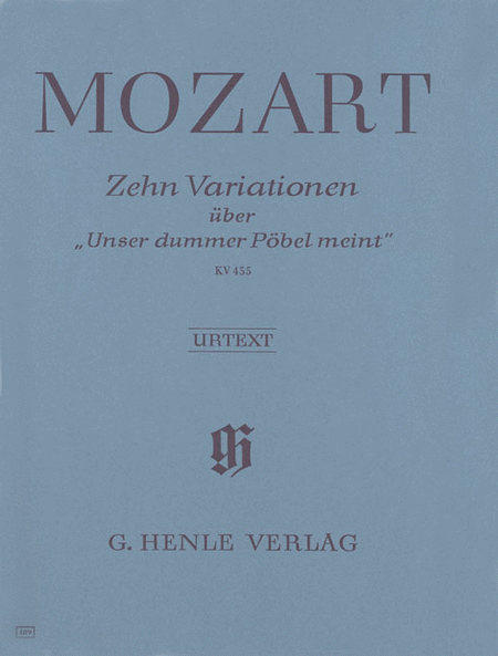 Mozart, Wolfgang Amadeus: 10 Variations on Unser dummer Pobel KV 455