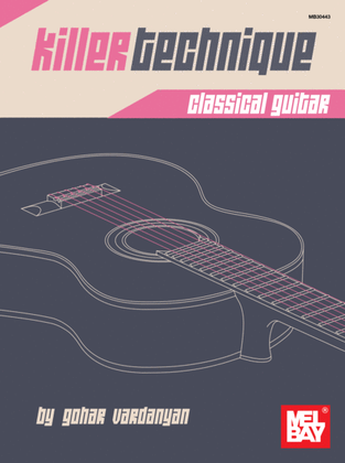 Book cover for Killer Technique: Classical Guitar