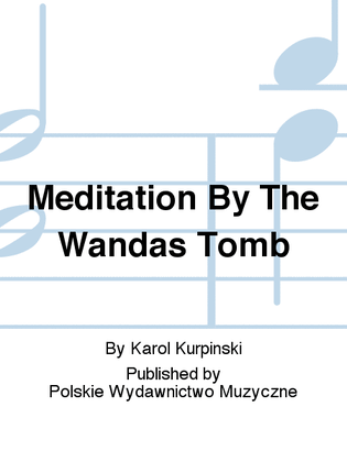 Meditation By The Wandas Tomb