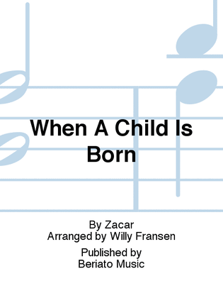 When A Child Is Born