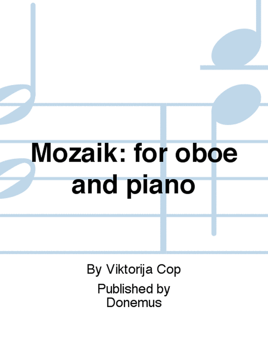 Mozaik: for oboe and piano