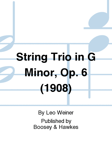 String Trio in G Minor, Op. 6 (1908)