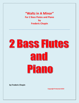 Waltz in A Minor - 2 Bass Flutes and Piano - Chamber music