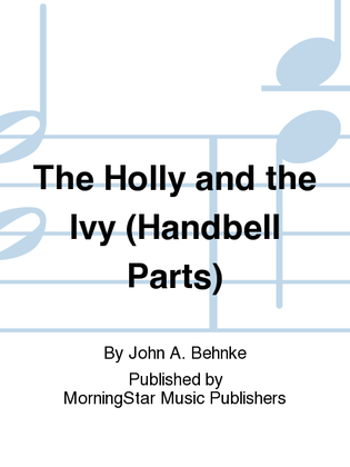 The Holly and the Ivy (Handbell Parts)
