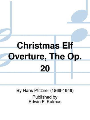 Christmas Elf Overture, The Op. 20