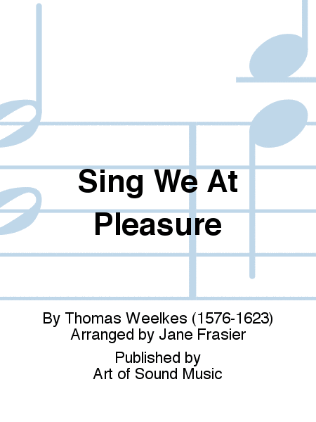Sing We At Pleasure