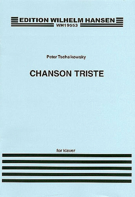 Pyotr Ilyich Tchaikovsky: Chanson Triste Op.42 No.2 (Piano)