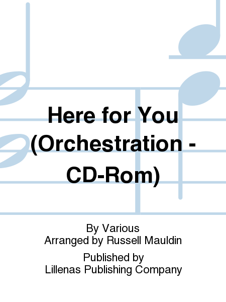 Here for You (Orchestration - CD-Rom)
