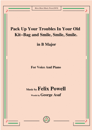 Felix Powell-Pack Up Your Troubles In Your Old Kit Bag and Smile Smile Smile,in B Major