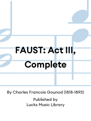 Book cover for FAUST: Act III, Complete