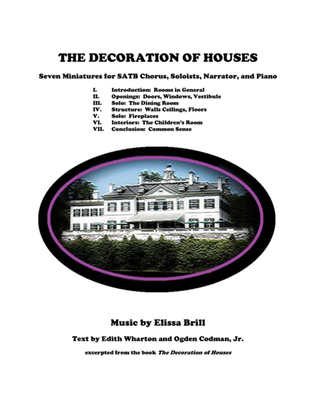 Book cover for The Decoration of Houses: Seven Miniatures for SATB Chorus, Soloists, Narrator, and Piano