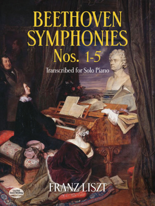 Book cover for Liszt - Beethoven Symphonies Nos 1-5 Piano Solo