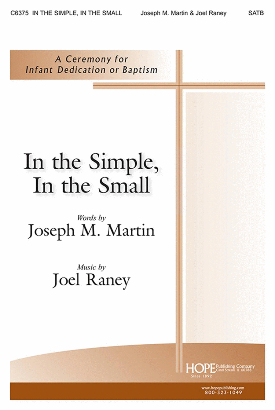 In the Simple, In the Small: A Ceremony for Infant Dedication or Baptism