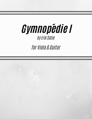 Book cover for Gymnopédie I (for Viola and Guitar)