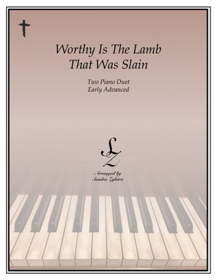 Book cover for Worthy Is The Lamb That Was Slain (2 piano duet)