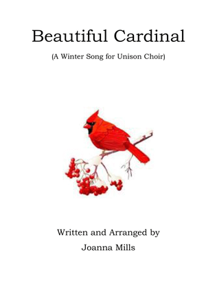 Book cover for Beautiful Cardinal (A Winter Song for Unison Choir)