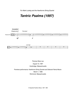 Tantric Psalms (1997, rev. 1999) for mezzo-soprano and string quartet