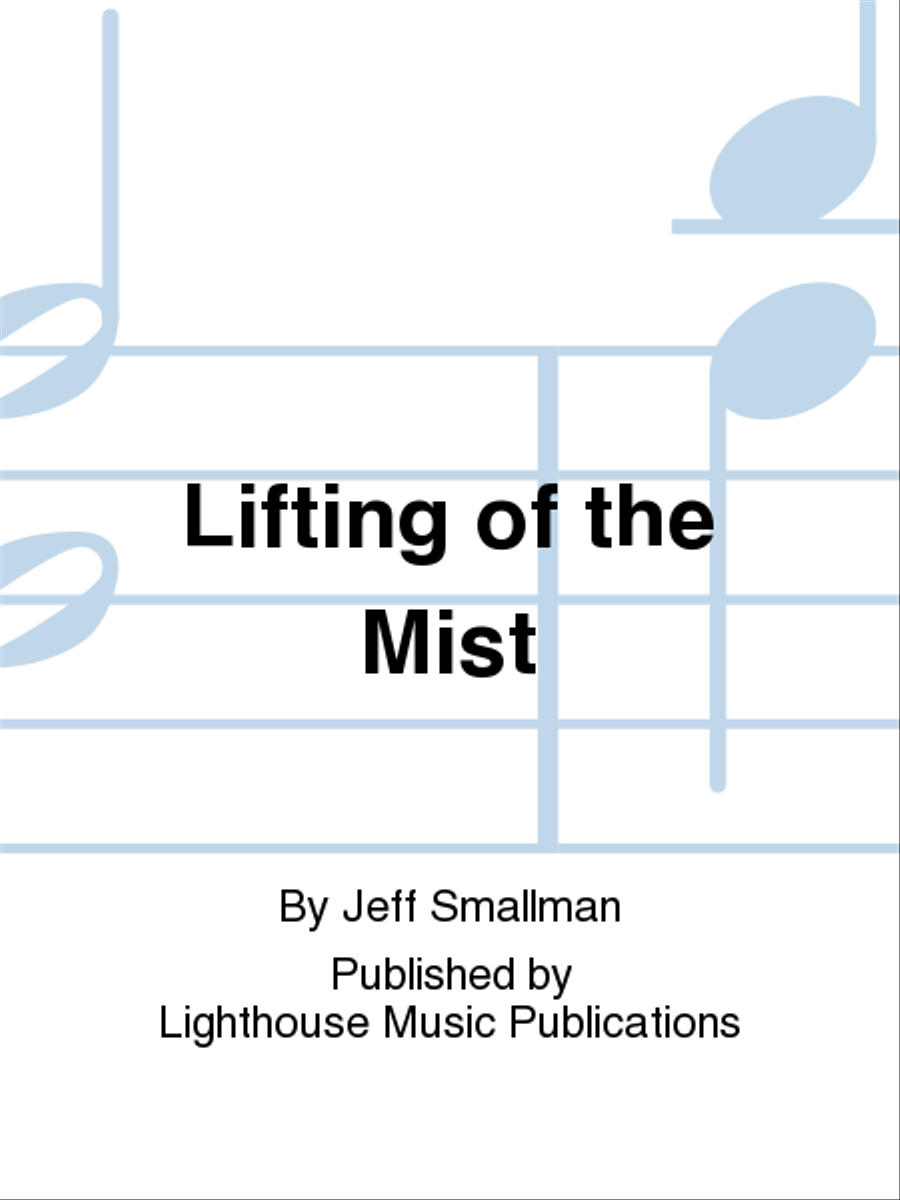 Lifting of the Mist