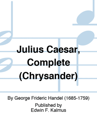 Julius Caesar, Complete (Chrysander)