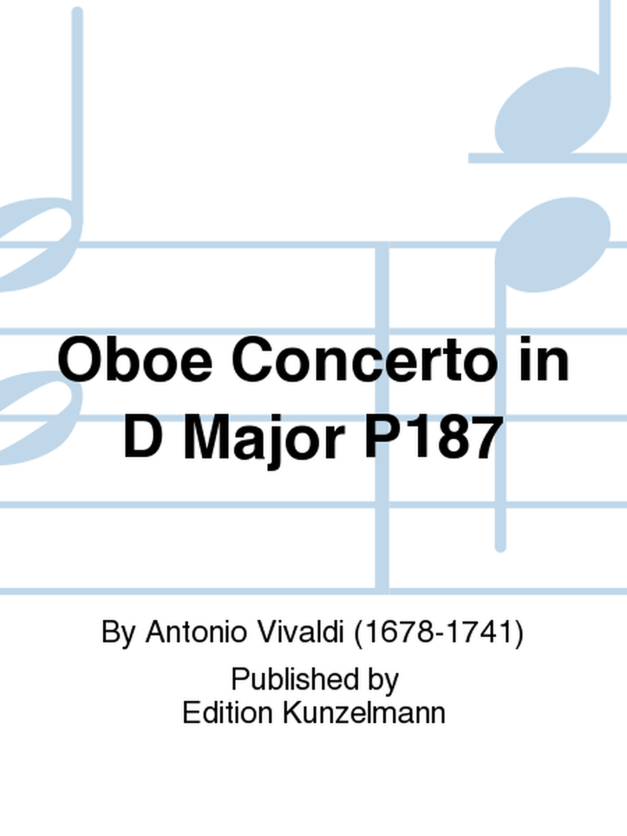 Oboe Concerto in D Major P187