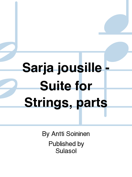 Sarja jousille - Suite for Strings, parts