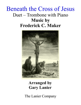 Book cover for Gary Lanier: BENEATH THE CROSS OF JESUS (Duet – Trombone & Piano with Parts)