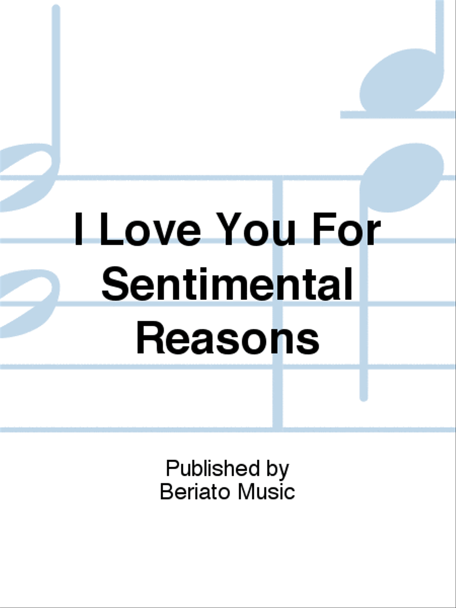 I Love You For Sentimental Reasons Piano, Vocal, Guitar scores gallery preview page 1