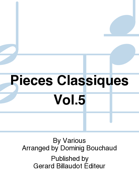 Pieces Classiques Vol.5