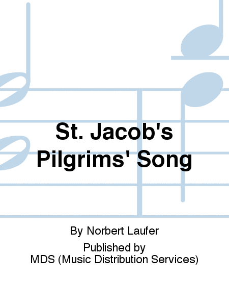 St. Jacob's pilgrims' song